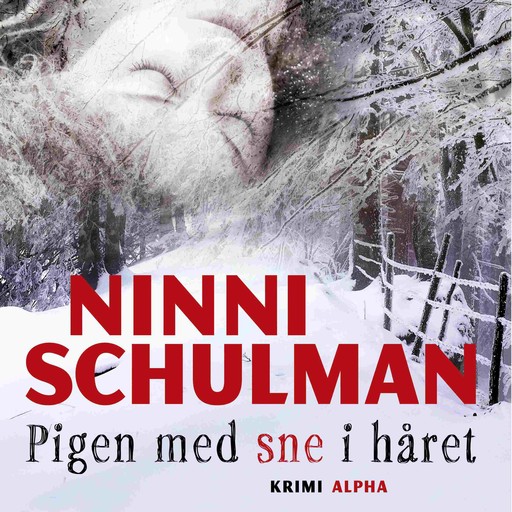 Pigen med sne i håret, Ninni Schulman