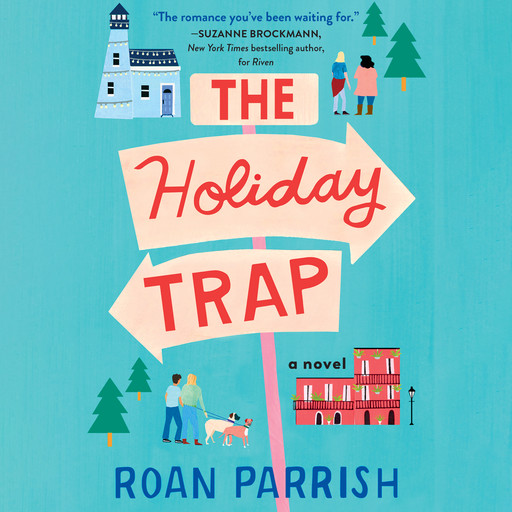 The Holiday Trap, Roan Parrish