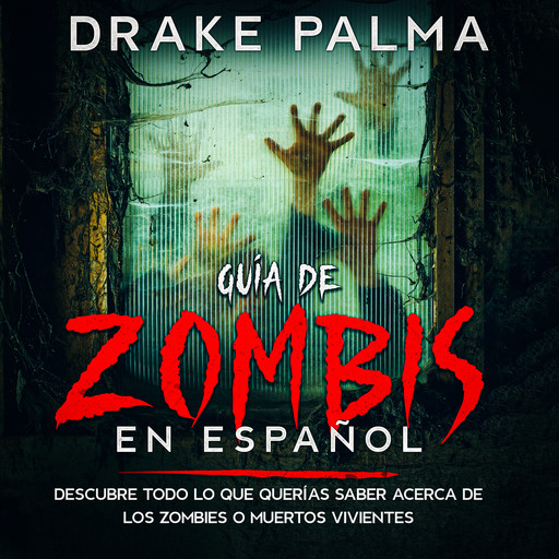 Guía de Zombis en Español, Drake Palma