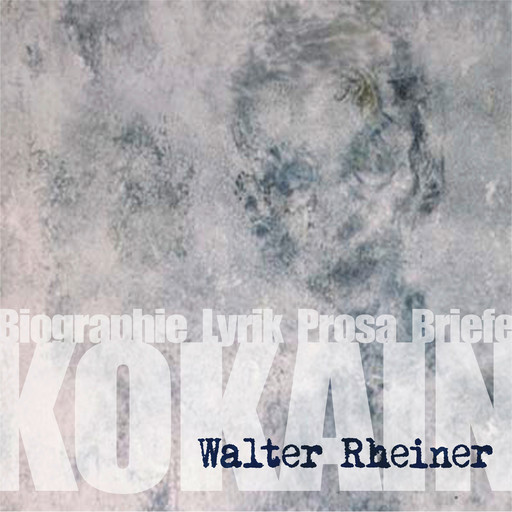 Kokain, Walter Rheiner