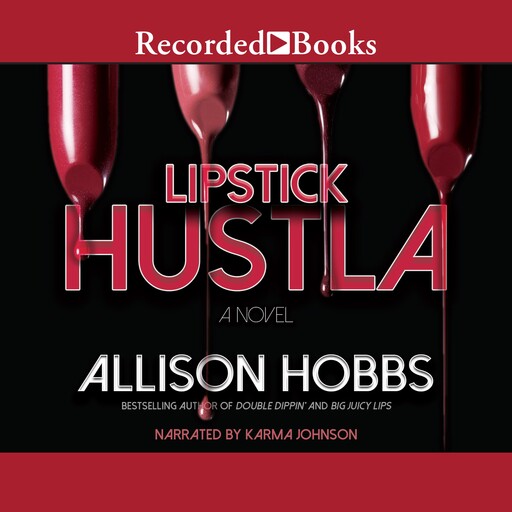 Lipstick Hustla, Allison Hobbs