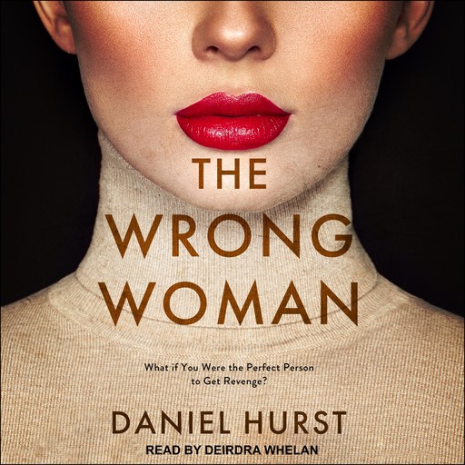 The Wrong Woman, Daniel Hurst