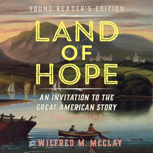 Land of Hope, Wilfred M. McClay