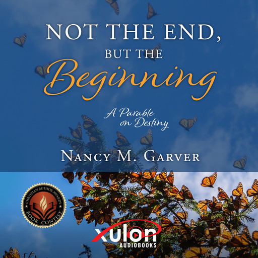 Not the End, But the Beginning, Nancy M. Garver