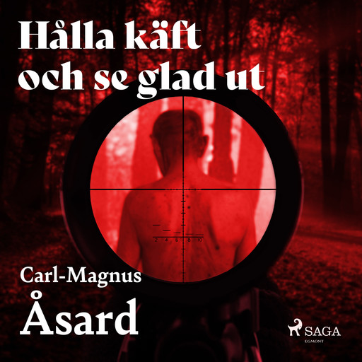 Hålla käft och se glad ut, Carl-Magnus Åsard