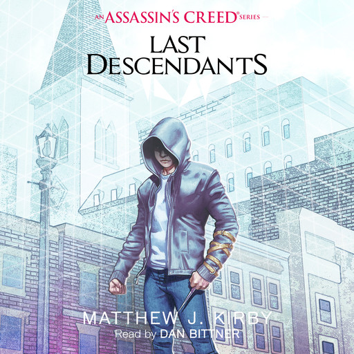 Last Descendants (Last Descendants: An Assassin's Creed Series #1), MATTHEW KIRBY