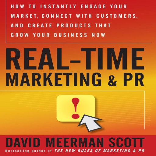 Real Time Marketing and PR, David Meerman Scott