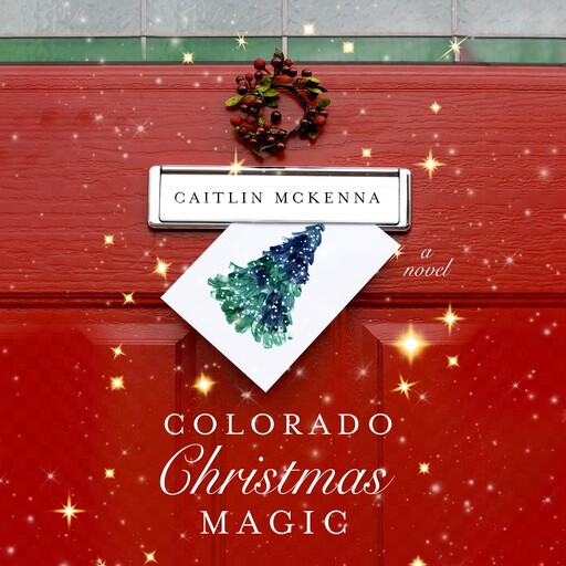Colorado Christmas Magic, CAITLIN McKENNA