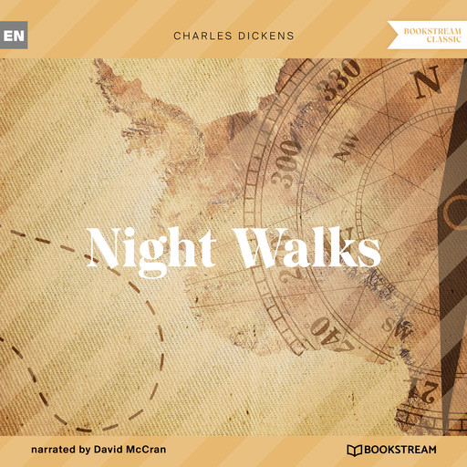 Night Walks (Unabridged), Charles Dickens