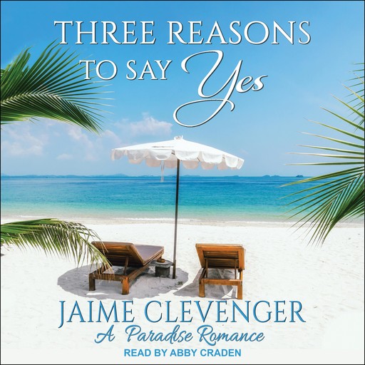 Three Reasons to Say Yes, Jaime Clevenger