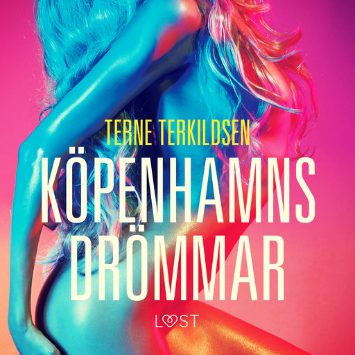 Köpenhamnsdrömmar - erotisk novell, Terne Terkildsen