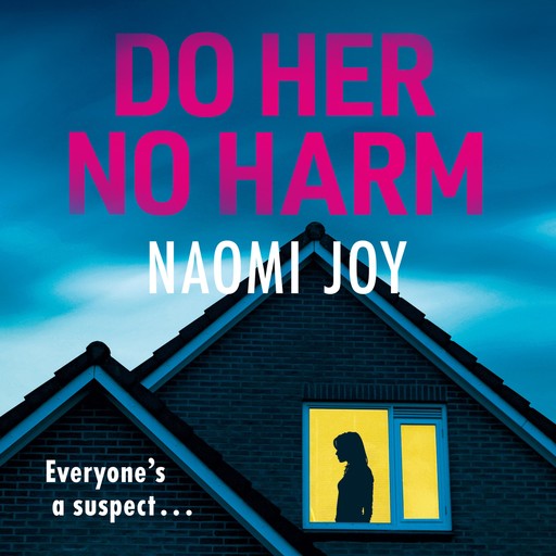 Do Her No Harm, Naomi Joy