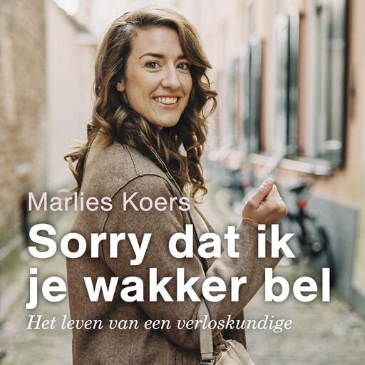Sorry dat ik je wakker bel, Marlies Koers