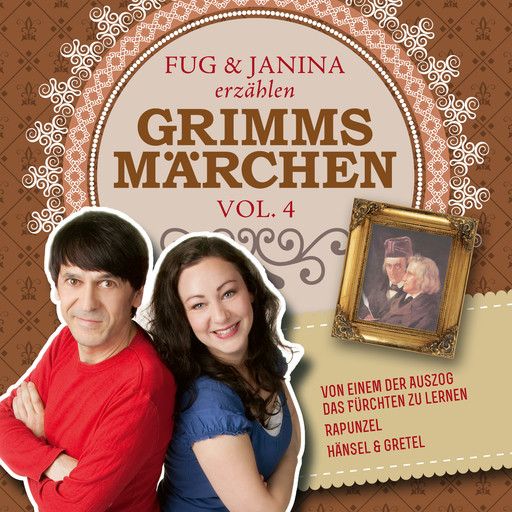 Fug und Janina lesen Grimms Märchen, Vol. 4, Gebrüder Grimm