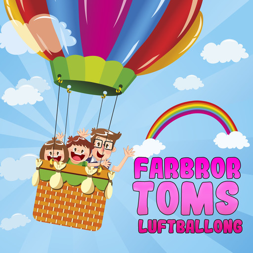 Farbror Toms luftballong, 