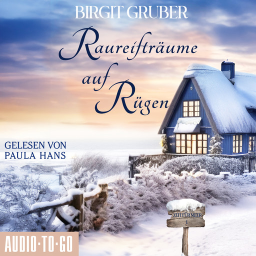 Raureifträume auf Rügen - Zeit für Meer, Band 1 (ungekürzt), Birgit Gruber