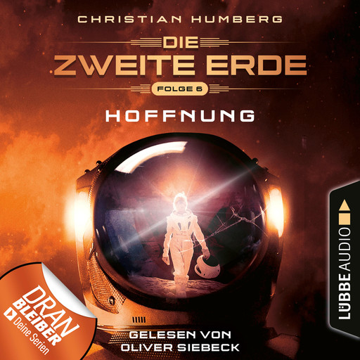 Mission Genesis - Die zweite Erde, Folge 6: Hoffnung (Ungekürzt), Christian Humberg