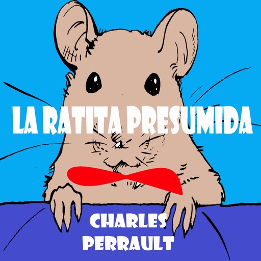 La ratita presumida, Charles Perrault