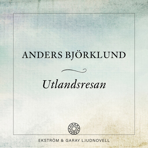 Utlandsresan, Anders Björklund