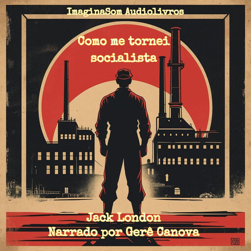 Como me tornei socialista, Jack London