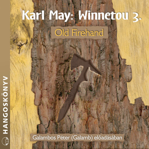 Old Firehand - Winnetou, Könyv 3 (teljes), Karl May