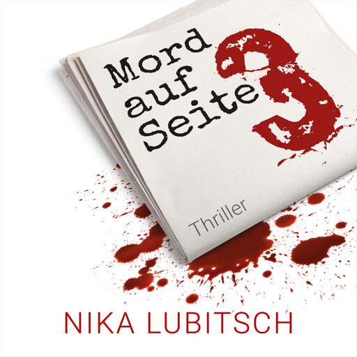 Mord auf Seite 3 (ungekürzt), Nika Lubitsch