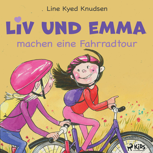 Liv und Emma machen eine Fahrradtour, Line Kyed Knudsen