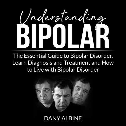 Understanding Bipolar, Dany Albine
