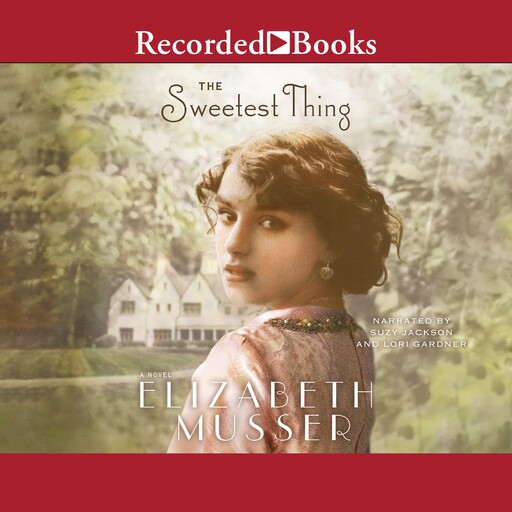 The Sweetest Thing, Elizabeth Musser
