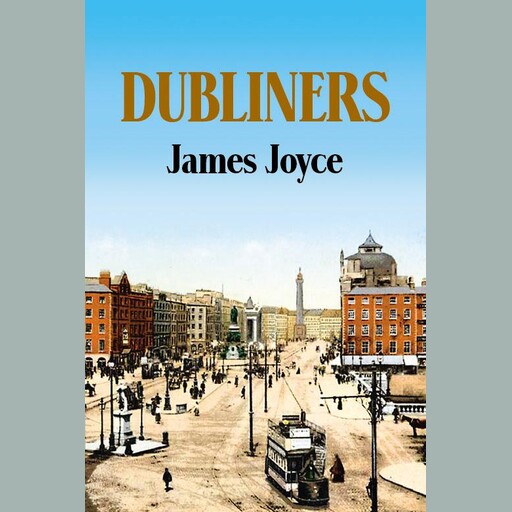 Dubliners, James Joyce