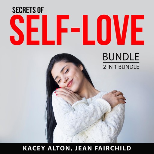Secrets of Self-love Bundle, 2 in 1 Bundle:, Jean Fairchild, Kacey Alton