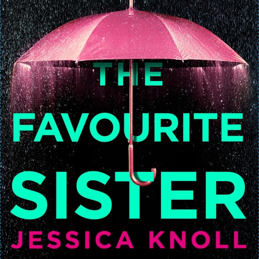 The Favourite Sister, Jessica Knoll