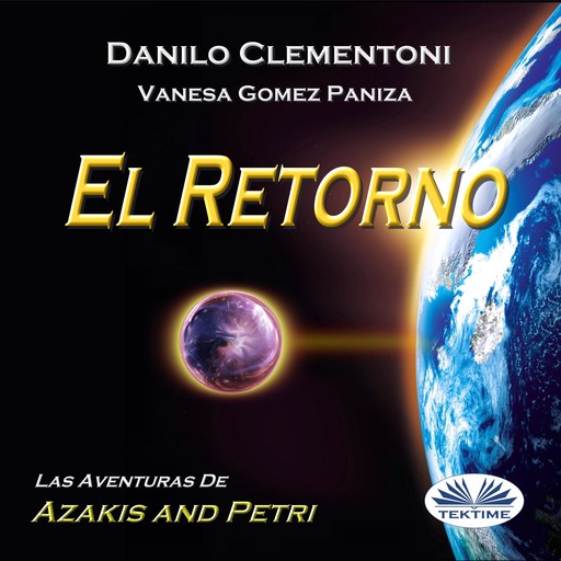 El Retorno; Las Aventuras De Azakis Y Petri, Danilo Clementoni