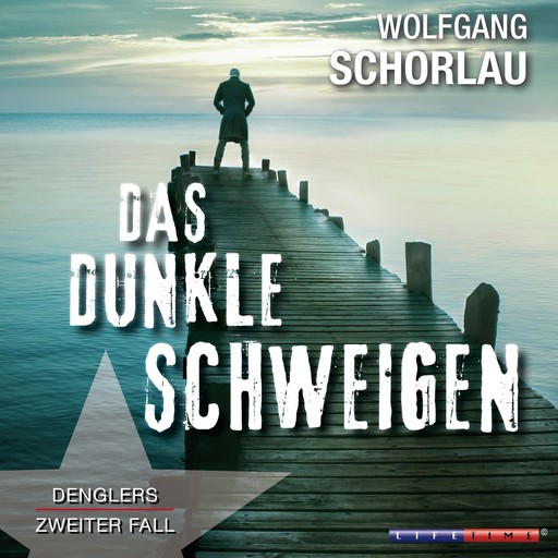 Das dunkle Schweigen - Denglers zweiter Fall (Gekürzt), Wolfgang Schorlau