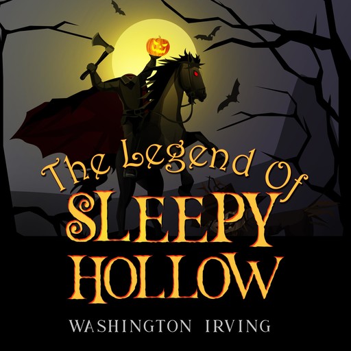 THE LEGEND OF SLEEPY HOLLOW, Washington Irving