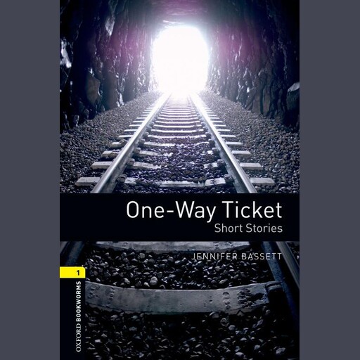 One-Way Ticket: Short Stories, Jennifer Bassett