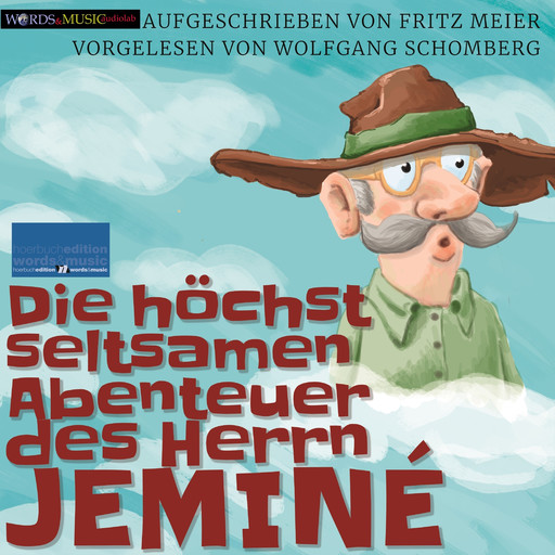 Die höchst seltsamen Abenteuer des Herrn Jeminé –, Fritz Meier