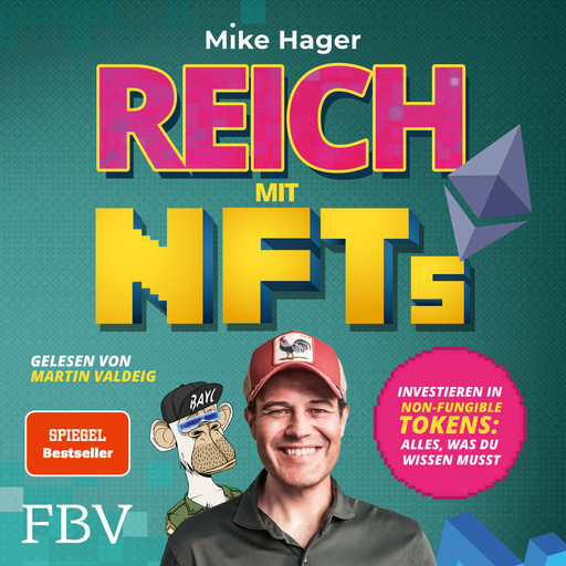 Reich mit NFTs, Mike Hager