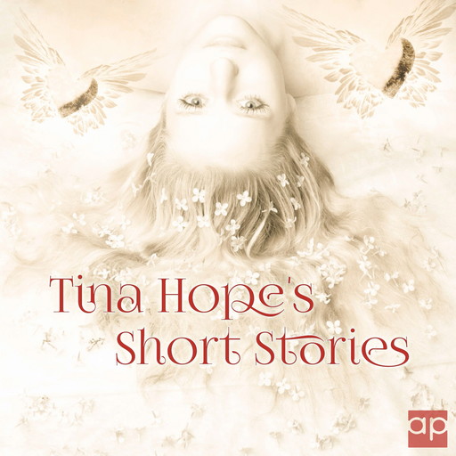 Tina Hope's Short Stories, Tina Hope