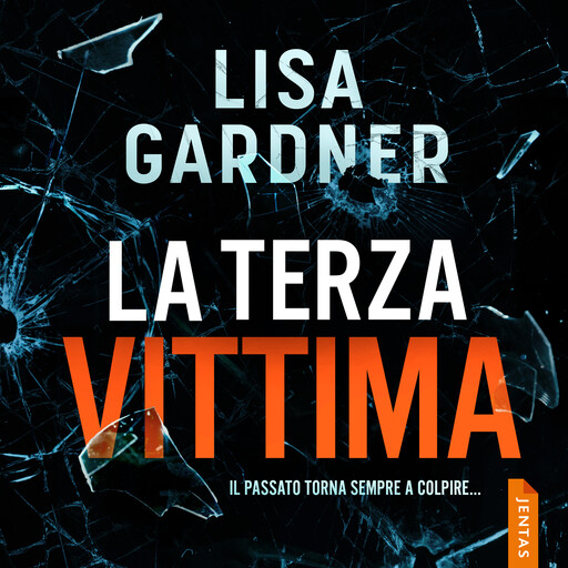 La terza vittima, Lisa Gardner