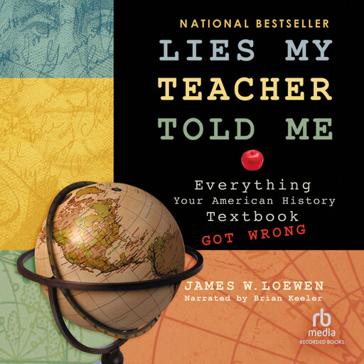 Lies My Teacher Told Me, James Loewen