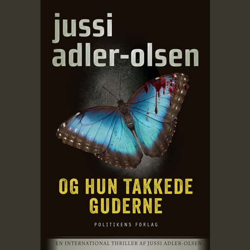Og hun takkede guderne, Jussi Adler-Olsen
