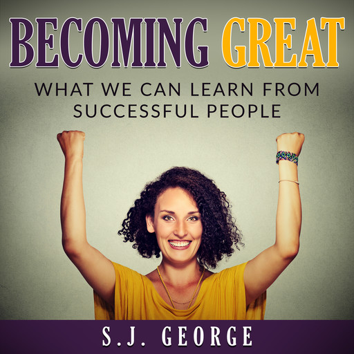 Becoming Great, S.J. George