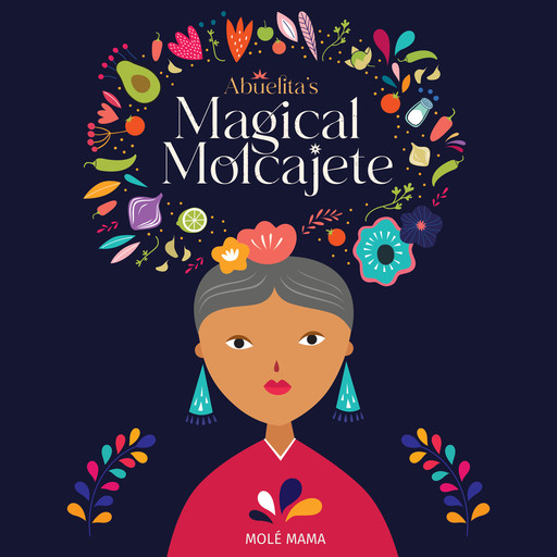 Abuelita's Magical Molcajete, Molé Mama