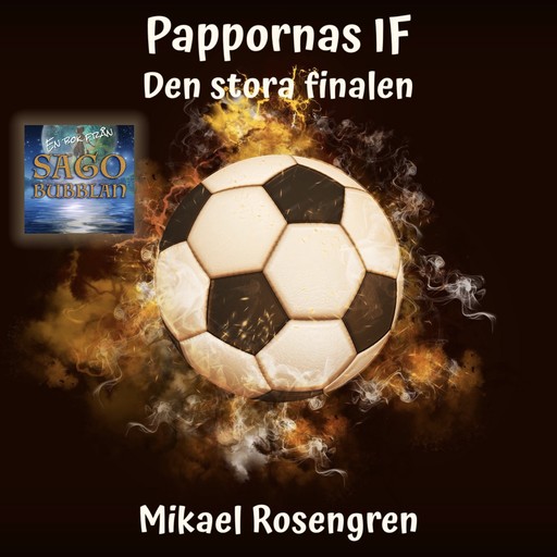 Pappornas IF : Den stora finalen, Mikael Rosengren