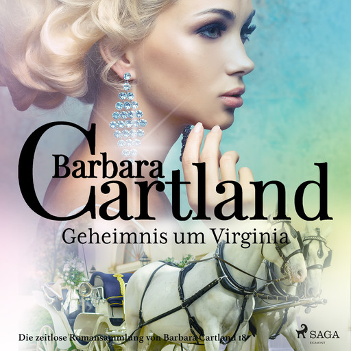 Geheimnis um Virginia (Die zeitlose Romansammlung von Barbara Cartland 30), Barbara Cartland