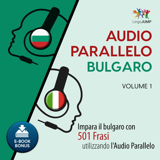 Audio Parallelo Bulgaro - Impara il bulgaro con 501 Frasi utilizzando l'Audio Parallelo - Volume 1, Lingo Jump
