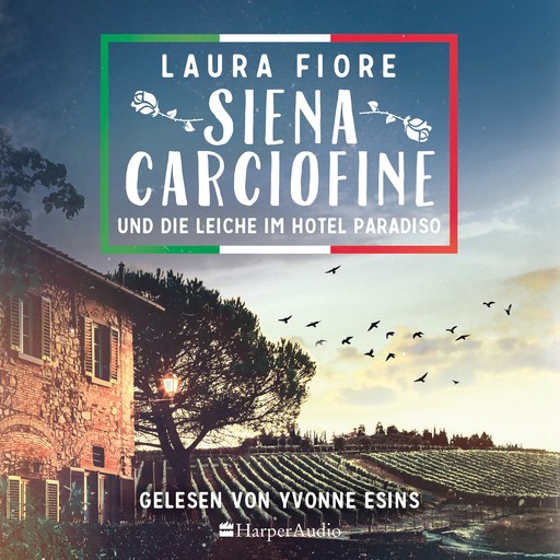 Siena Carciofine und die Leiche im Hotel Paradiso (ungekürzt), Laura Fiore