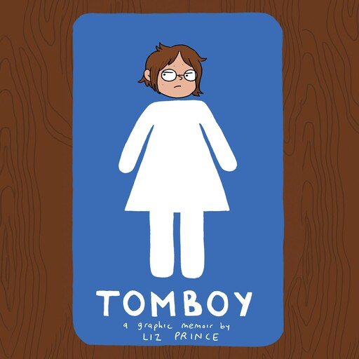 Tomboy, Liz Prince