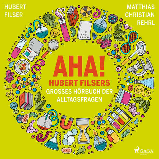 AHA! Hubert Filsers großes Hörbuch der Alltagsfragen, Matthias Rehrl, Hubert Filser